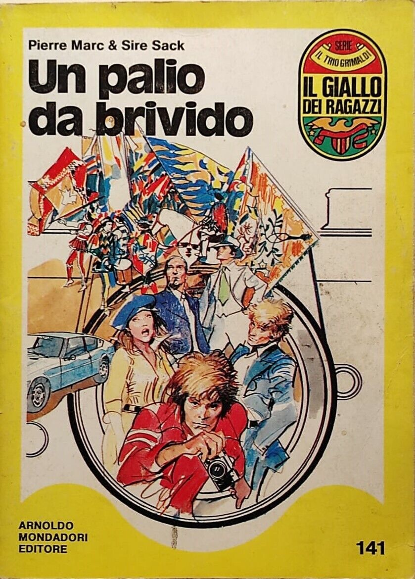 Un palio da brivido Il giallo dei ragazzi di Pierre Marc & Sire Sack, 1979, Arno