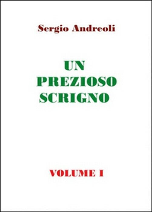Un prezioso scrigno Vol.1 - Sergio Andreoli,  2015,  Youcanprint