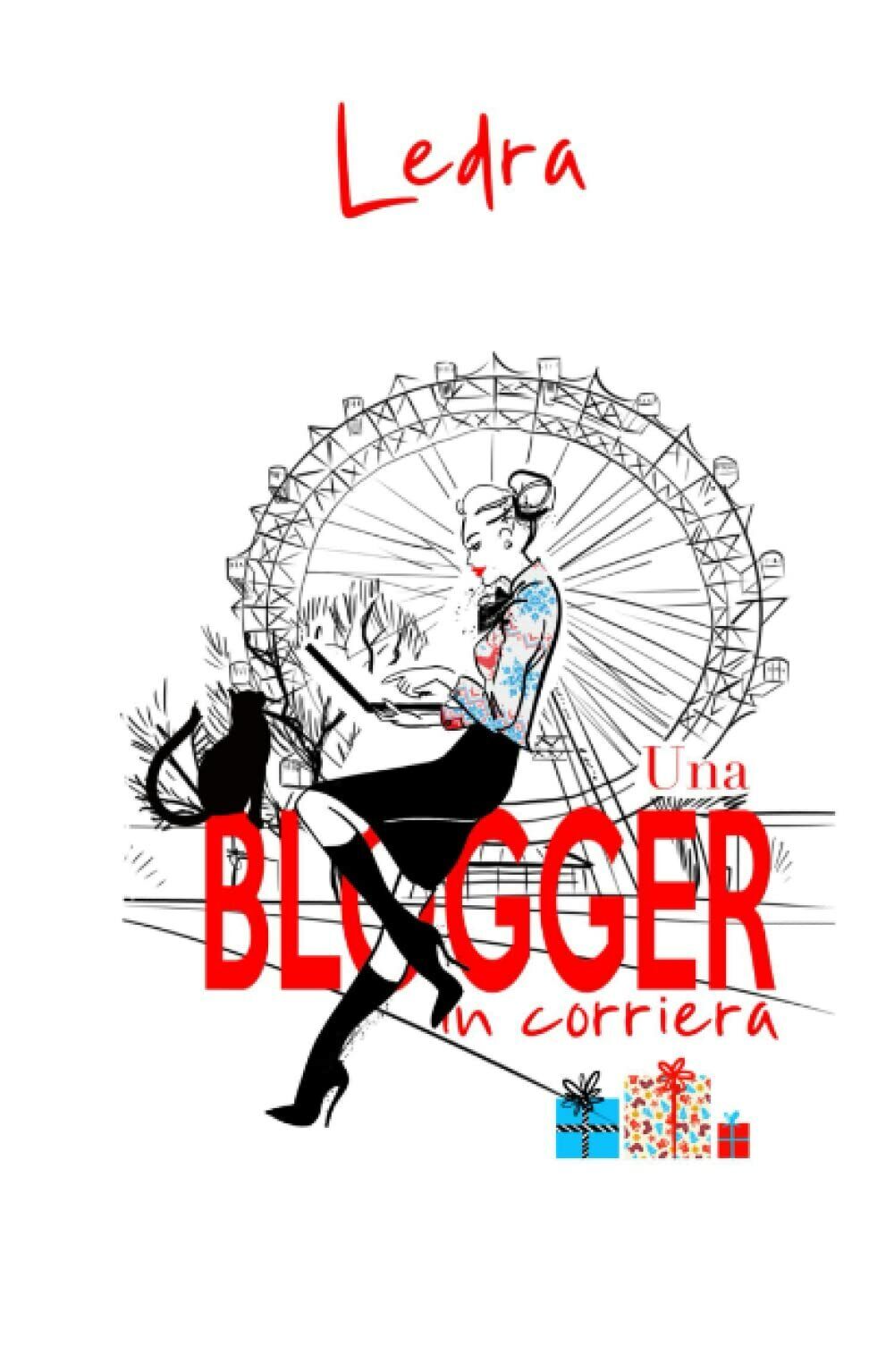 Una blogger in corriera di Ledra,  2021,  Indipendently Published
