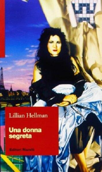 Una donna segreta - Lillian Hellman,  1999,  Editori Riuniti 