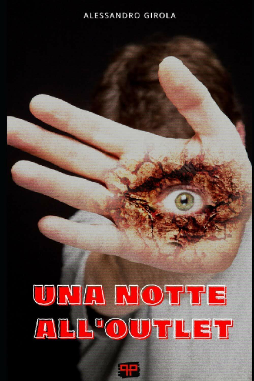Una notte alL'outlet di Alessandro Girola,  2021,  Indipendently Published