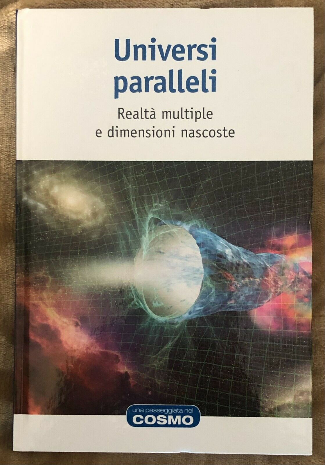 Una passeggiata nel cosmo n. 4 - Universi paralleli di Jos? Rodriguez-quintero,  libro usato