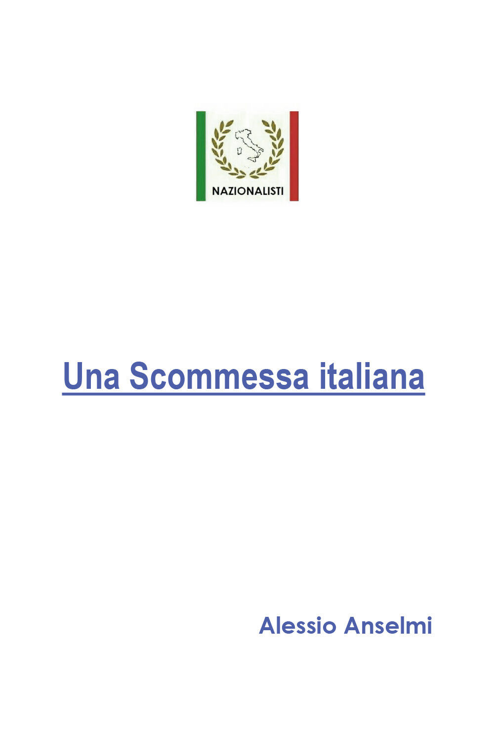 Una scommessa italiana  di Alessio Anselmi,  2020,  Youcanprint