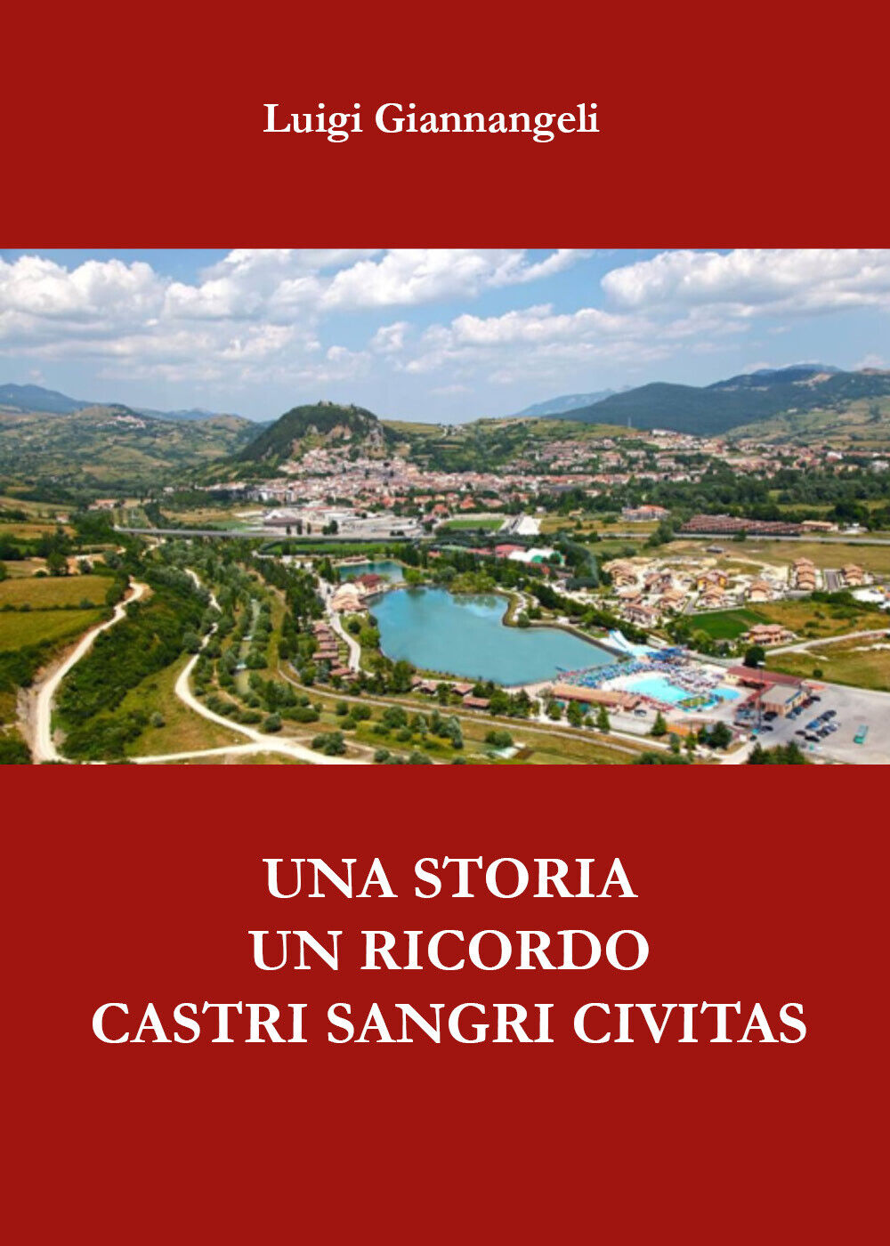 Una storia Un ricordo - Castri Sangri Civitas  - ER