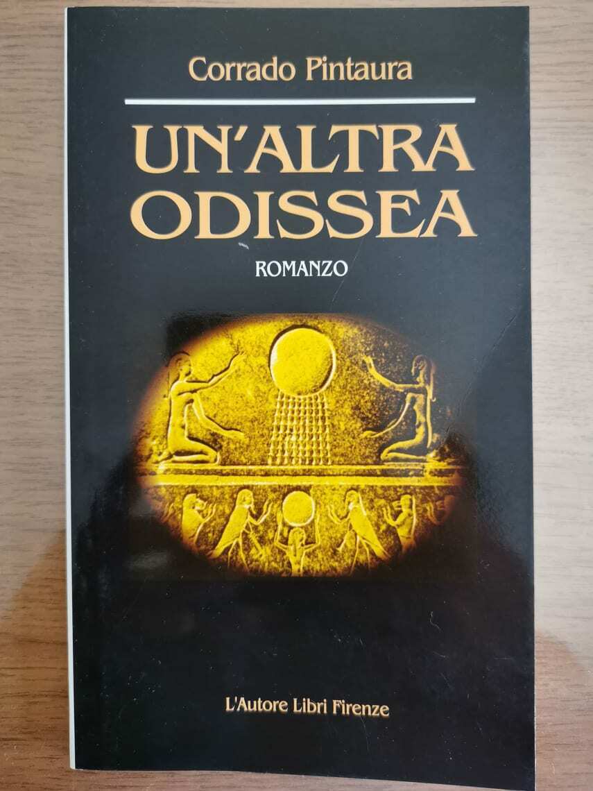 Un'altra Odissea - C. Pintaura - L'Autore Libri Firenze - 2001 - AR