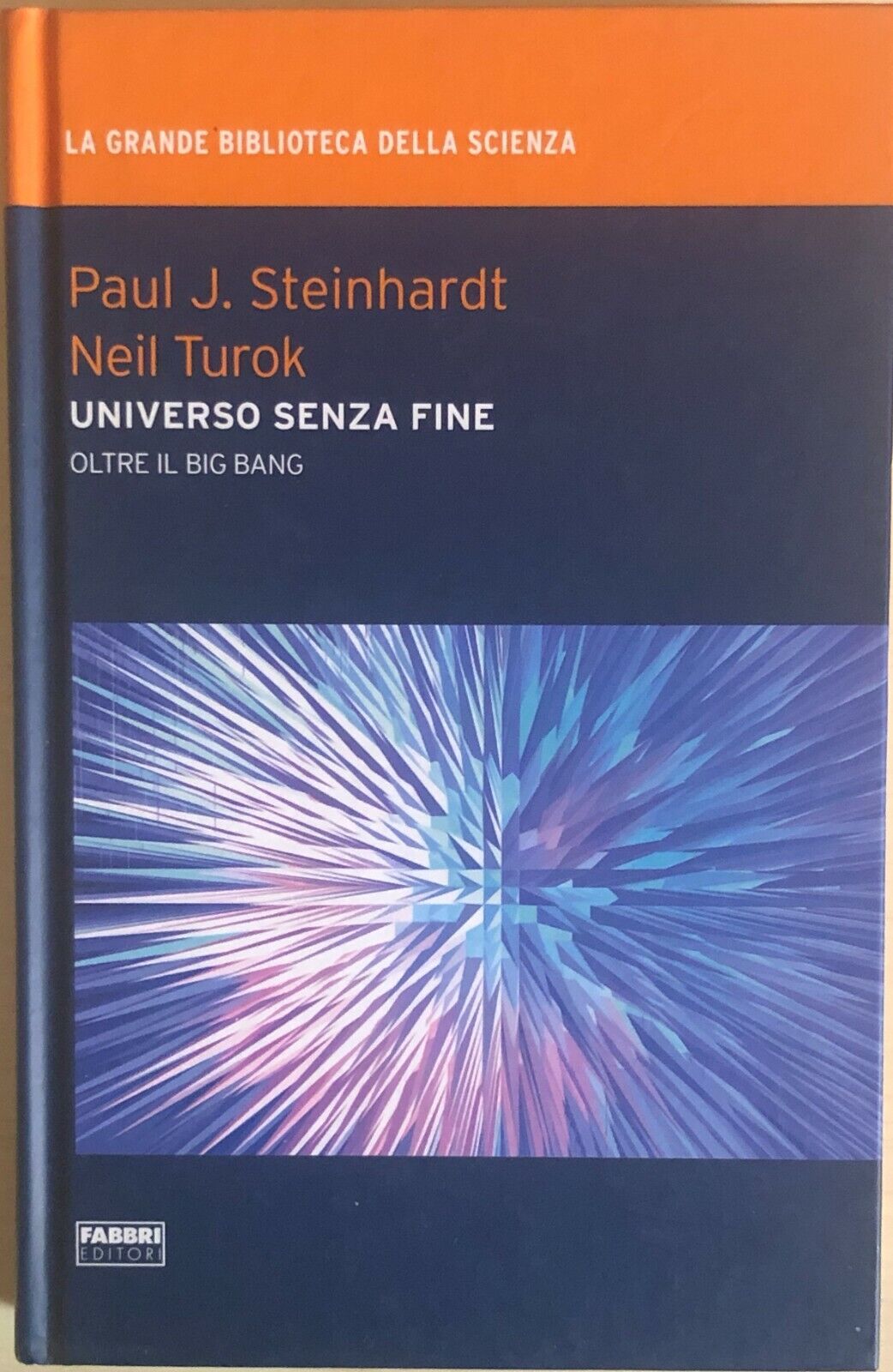 Universo senza fine di AA.VV., 2009, Fabbri editori