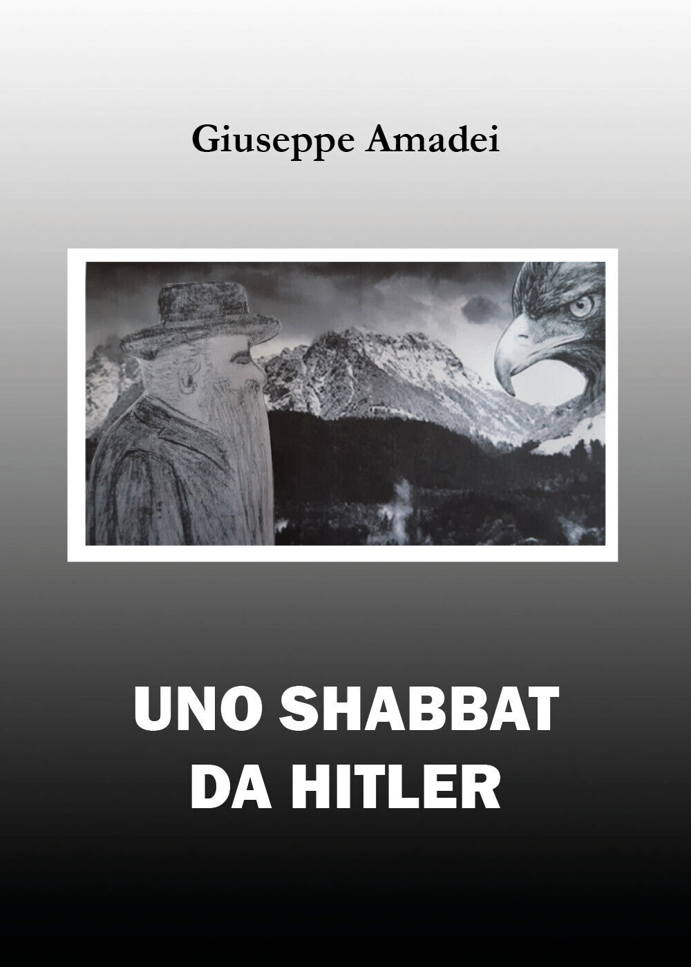 Uno Shabbat da Hitler di Giuseppe Amadei,  2022,  Youcanprint