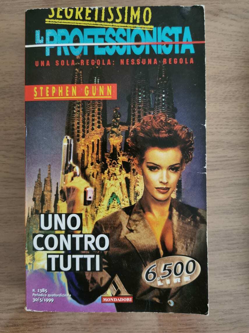 Uno contro tutti - S. Gunn - Mondadori - 1999 - AR