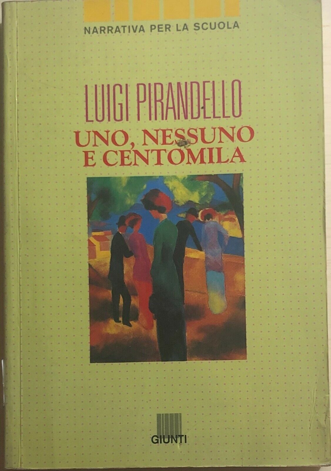 Uno, nessuno e centomila di Luigi Pirandello, 1994, Giunti