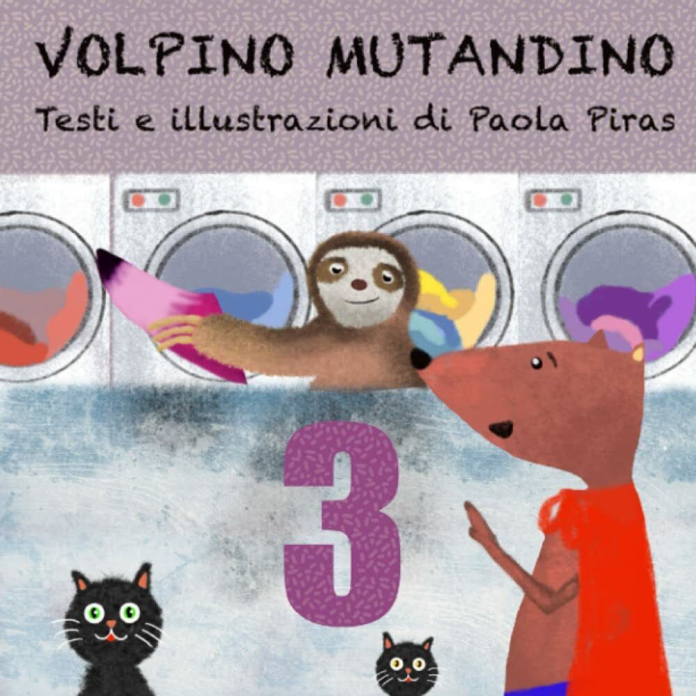 VOLPINO MUTANDINO 3 di Paola Piras,  2022,  Indipendently Published