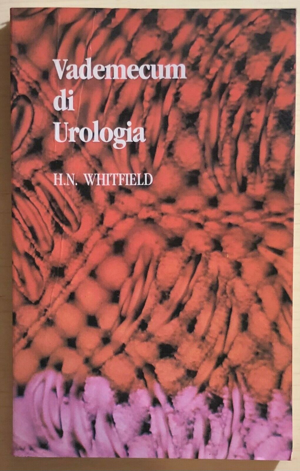 Vademecum di Urologia di H.N. Whitfield, 1986, Martinucci