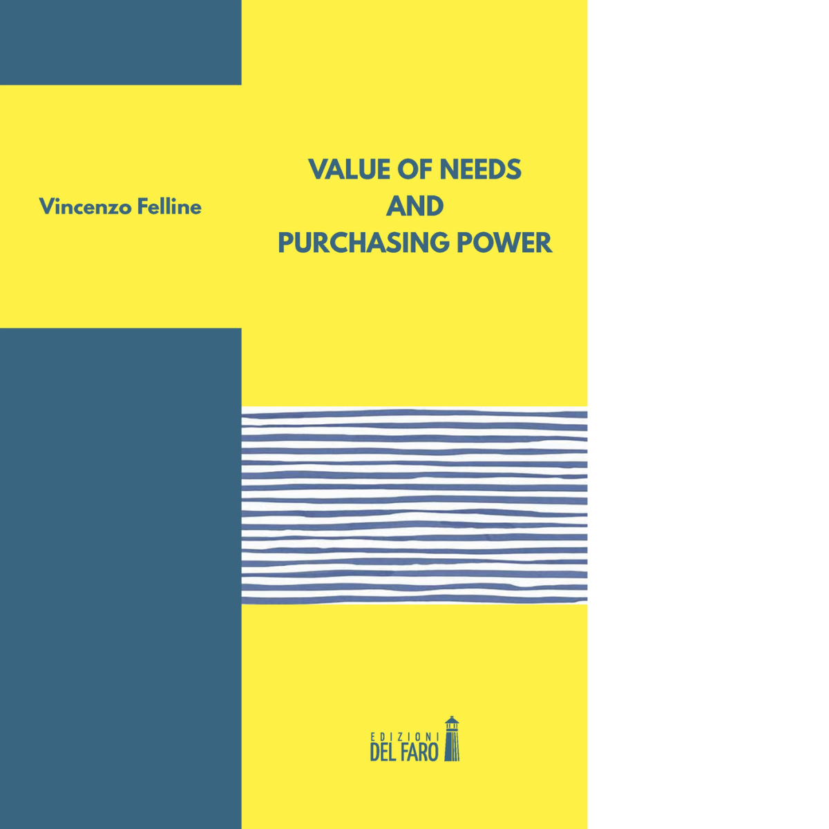 Value of needs and purchasing power di Felline Vincenzo - Del Faro, 2019