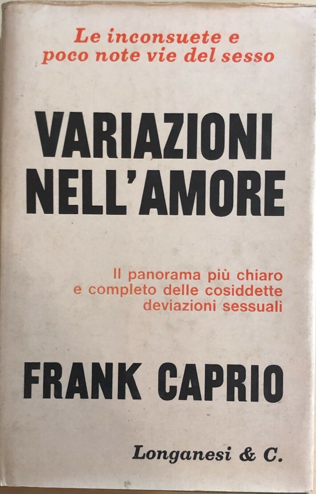 Variazioni nelL'amore di Frank Caprio, 1955, Longanesi E C.
