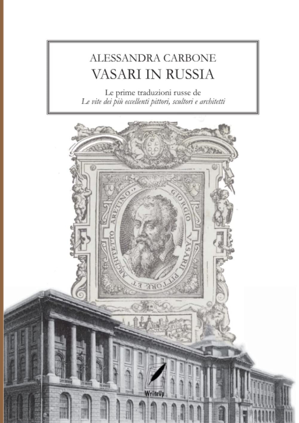 Vasari in Russia - Alessandra Carbone - WhiteUp, 2021