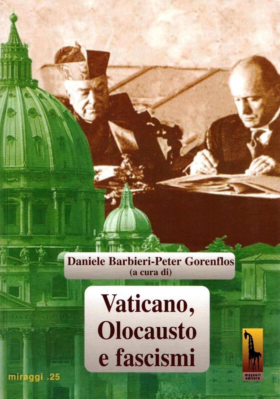 Vaticano, olocausto e fascismi di Daniele Barbieri, Peter Gorenflos,  2017,  Mas
