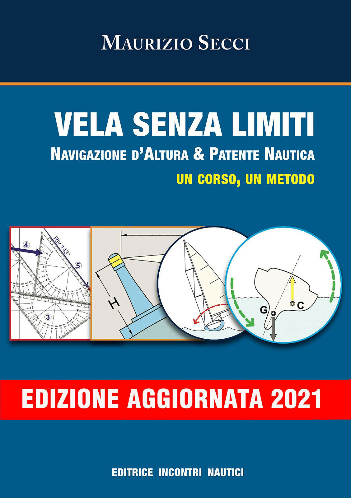 Vela senza limiti - Maurizio Secci - Incontri Nautici, 2013