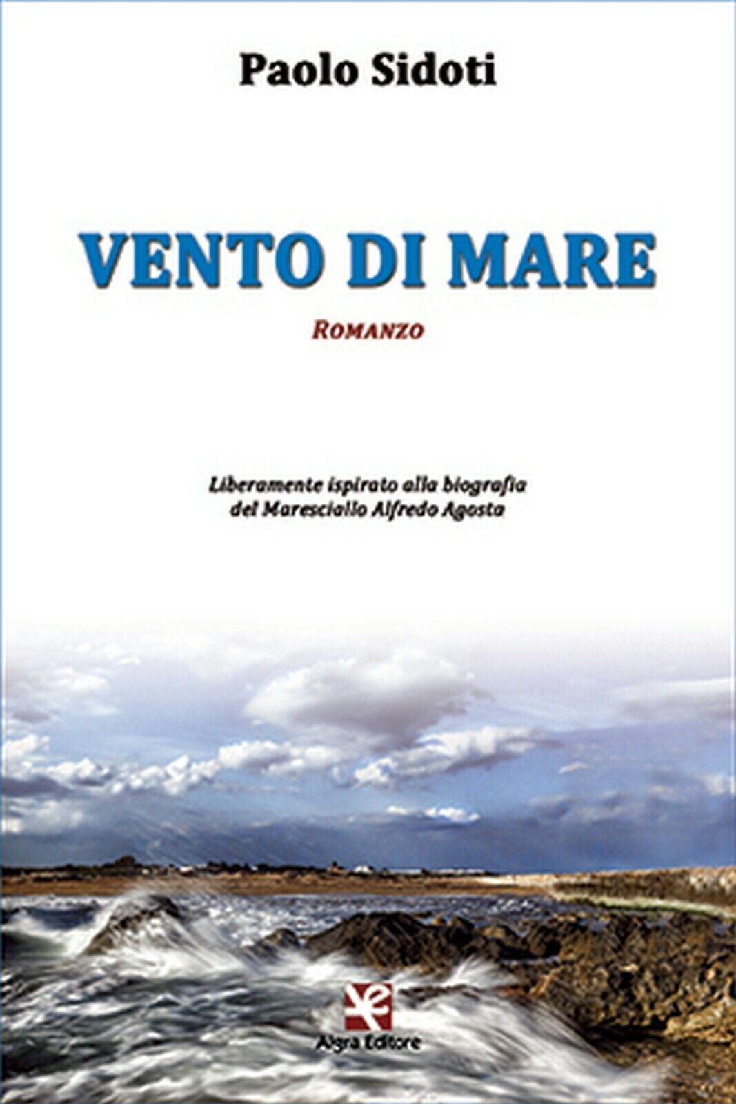 Vento di mare  di Paolo Sidoti,  Algra Editore