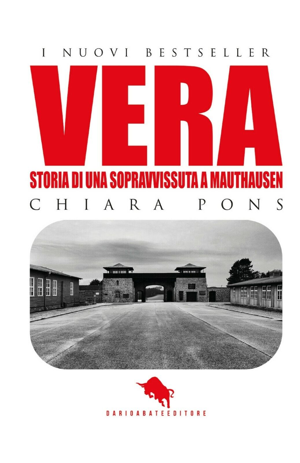 Vera. Storia di una sopravvissuta a Mauthausen  di Pons Chiara,  2019,  How2