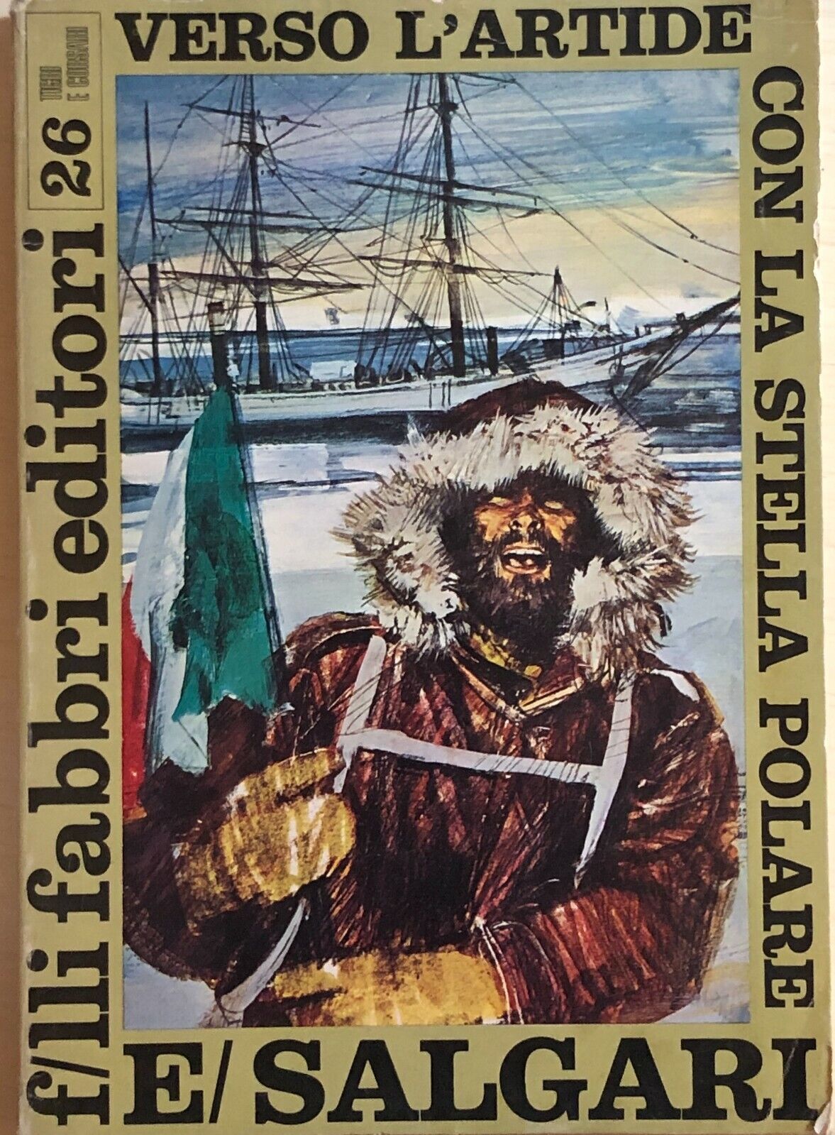 Verso L'Artide con la Stella Polare di Emilio Salgari, 1968, Fratelli Fabbri Edi