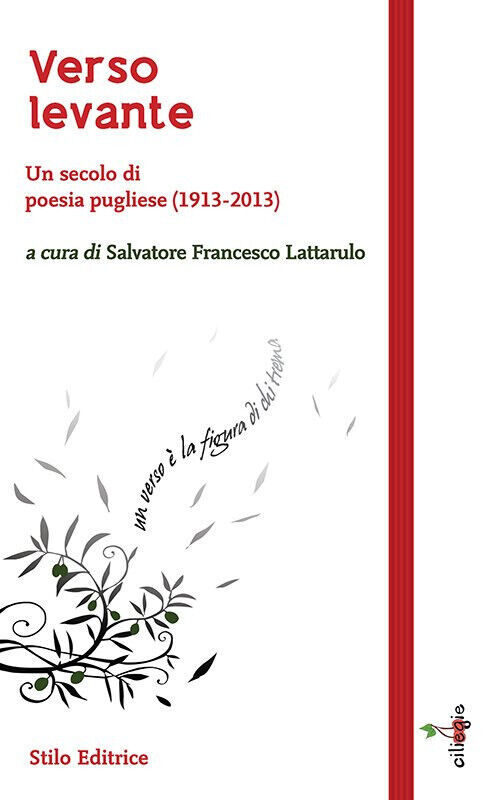Verso levante - S. F. Lattarulo - Stilo, 2014