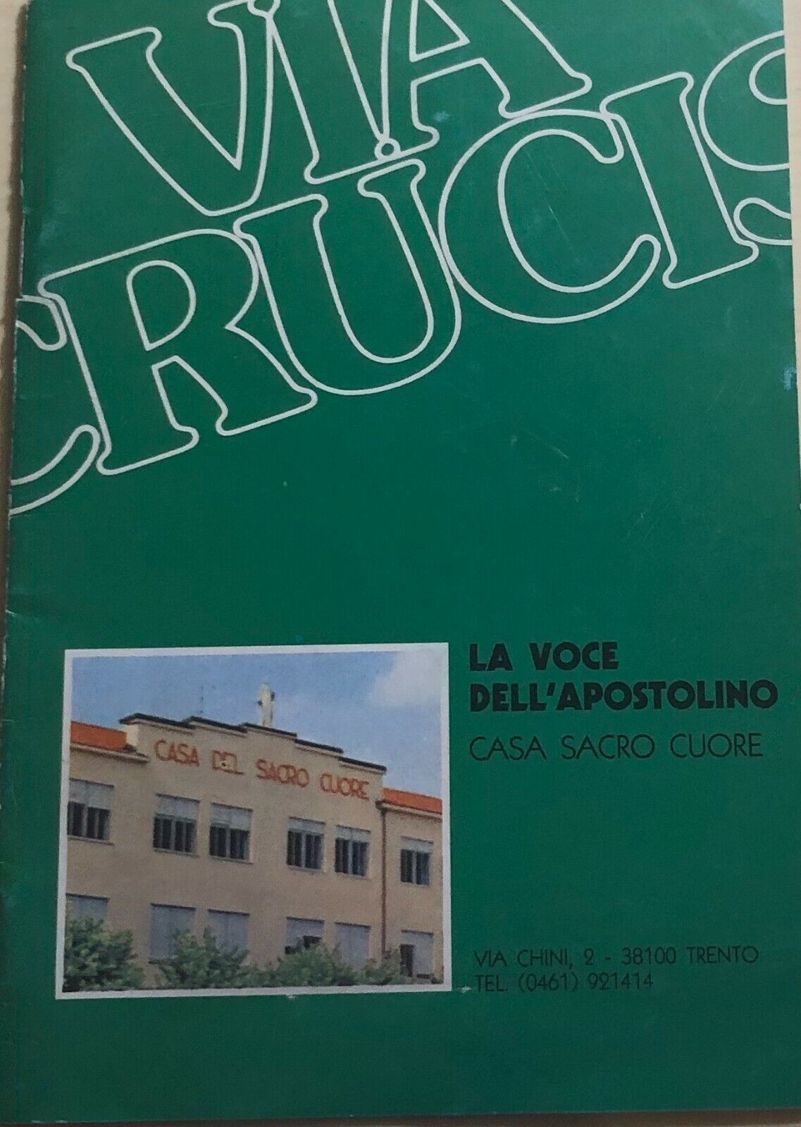 Via Crucis, La voce delL'Apostolino di Aa.vv., 1990, Casa Sacro Cuore