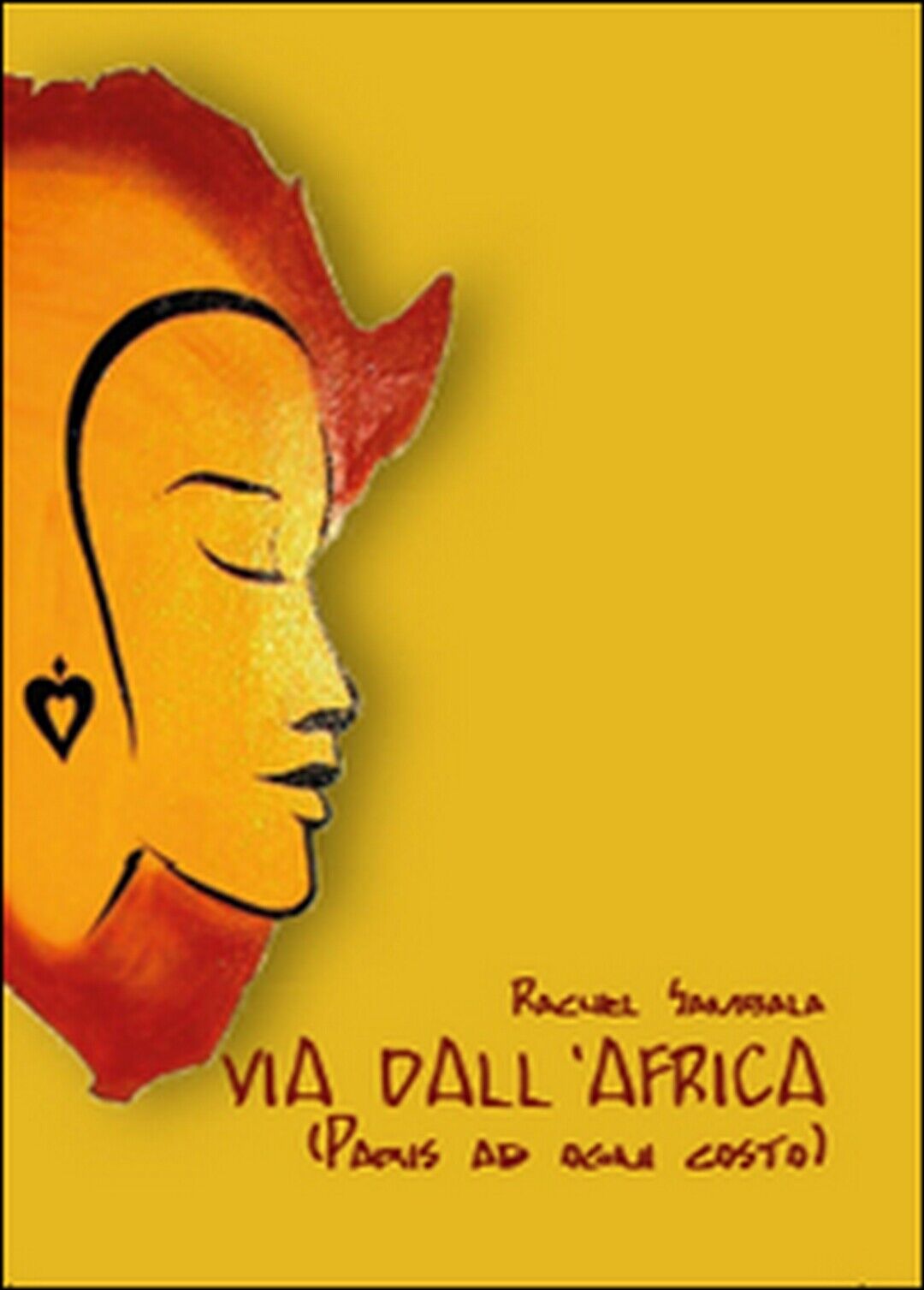 Via dalL'Africa (Paris ad ogni costo)  di Rachel Sambala,  2015,  Youcanprint