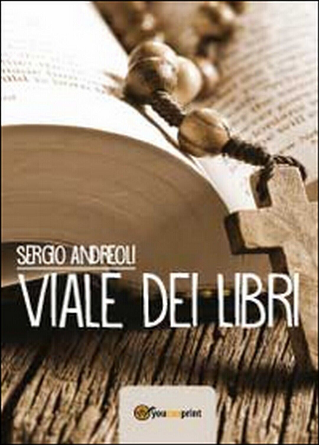 Viale dei libri  di Sergio Andreoli,  2014,  Youcanprint