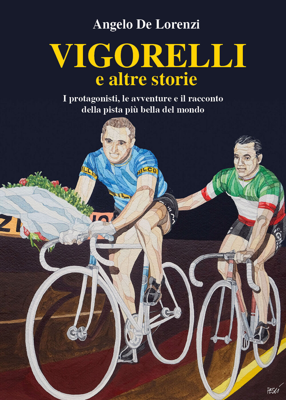 Vigorelli e altre storie - Angelo De Lorenzi,  2018,  Youcanprint