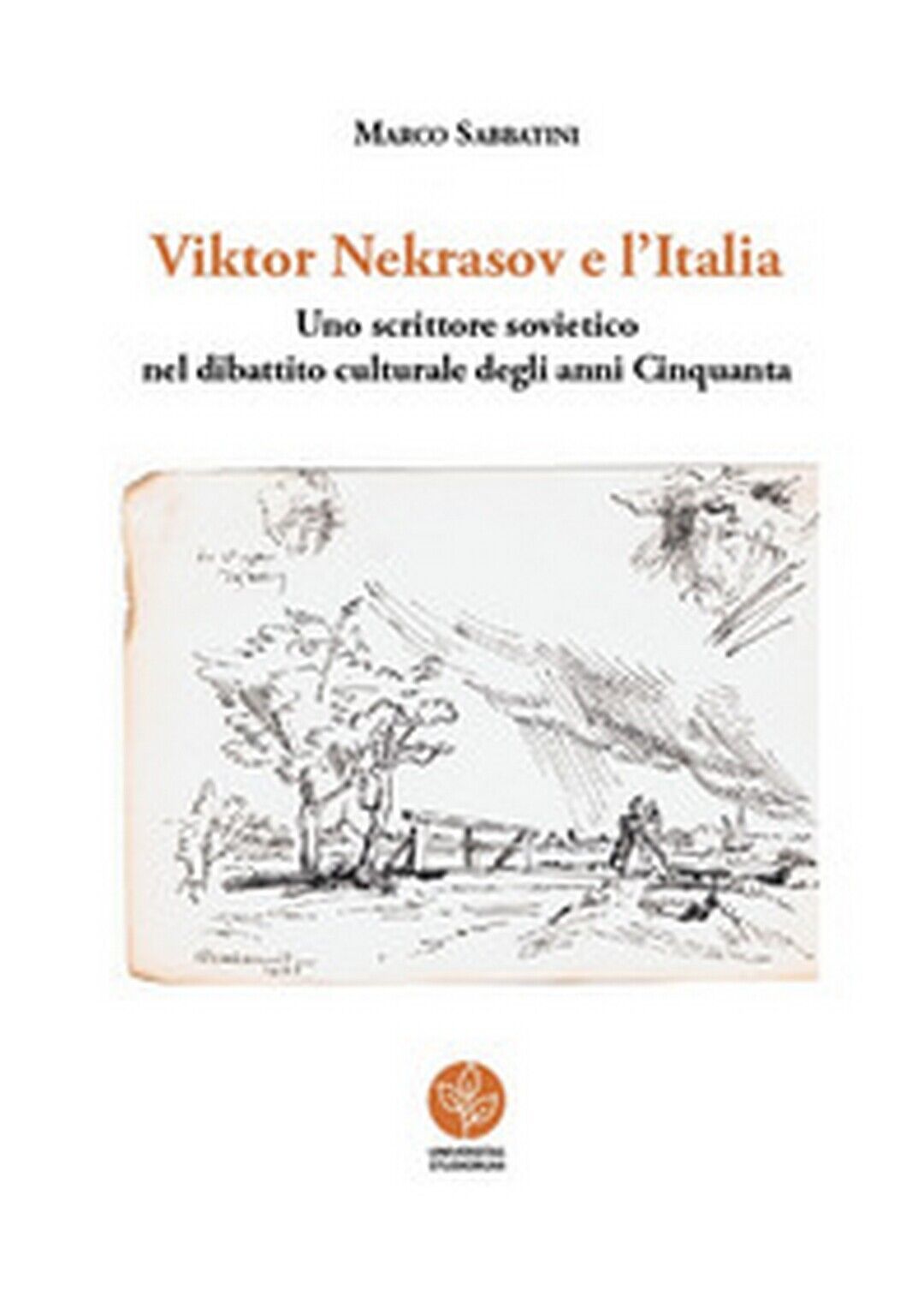 Viktor Nekrasov e l'Italia. Uno scrittore sovietico nel dibattito culturale 