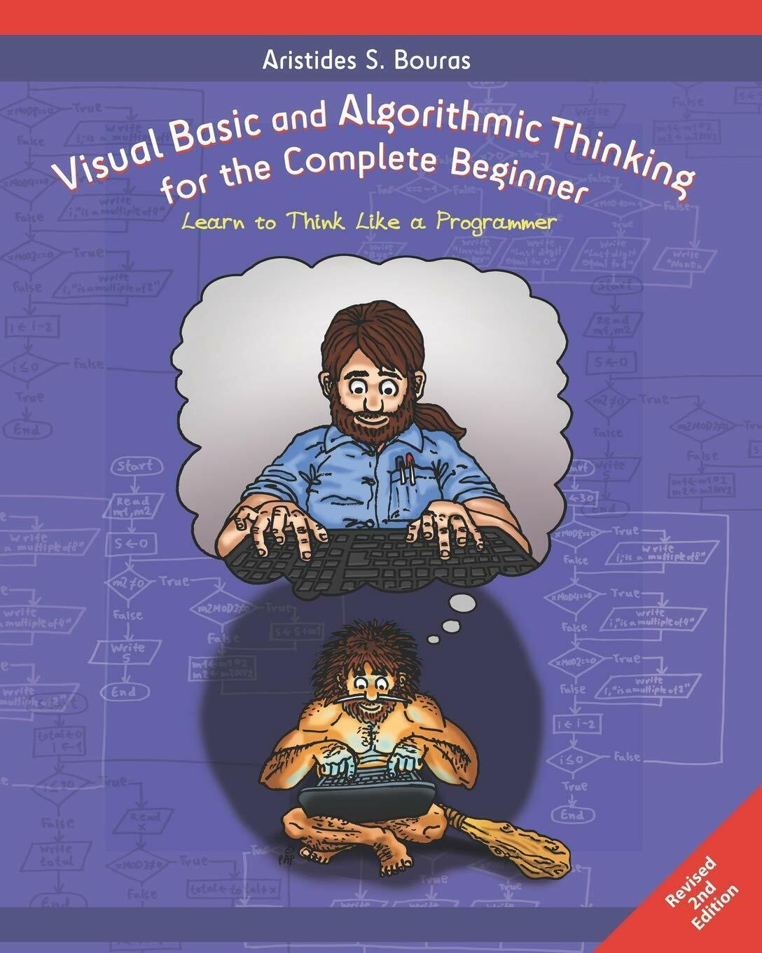 Visual Basic and Algorithmic Thinking for the Complete Beginner (2nd Edition) Le