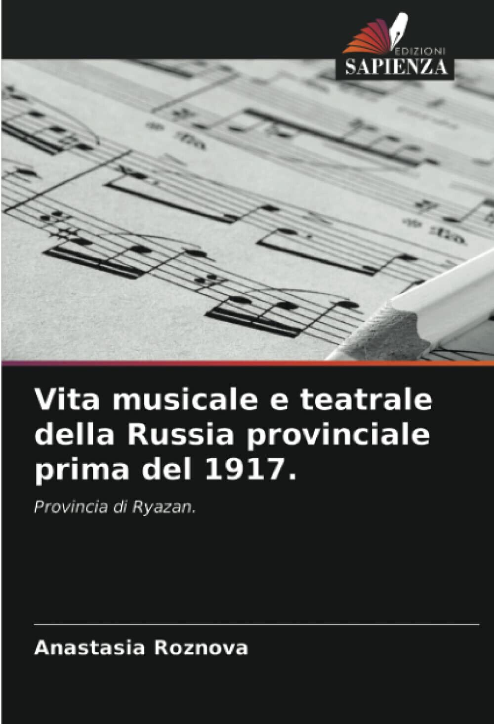 Vita musicale e teatrale della Russia provinciale prima del 1917. - 2021