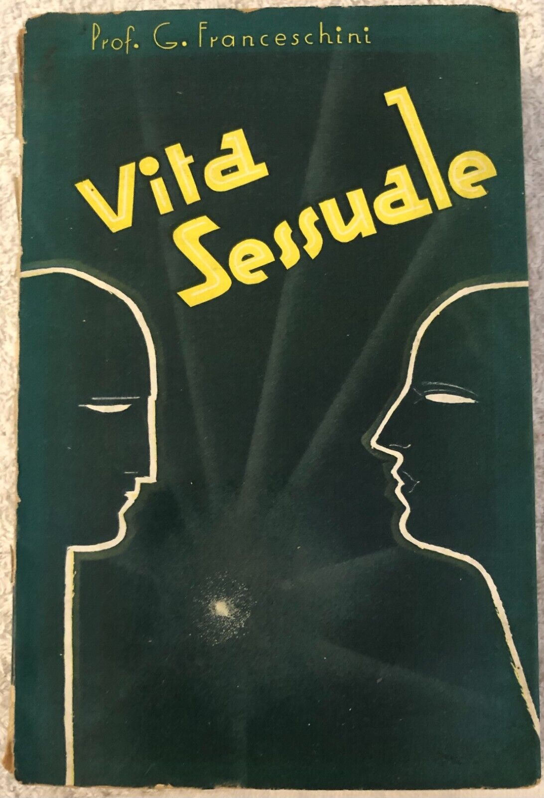 Vita sessuale di Prof. G. Franceschini,  1960,  Editori Ulrico Hoepli Milano