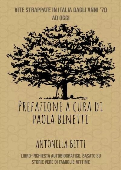  Vite Strappate in Italia dagli anni settanta ad oggi di Antonella Betti, 2023