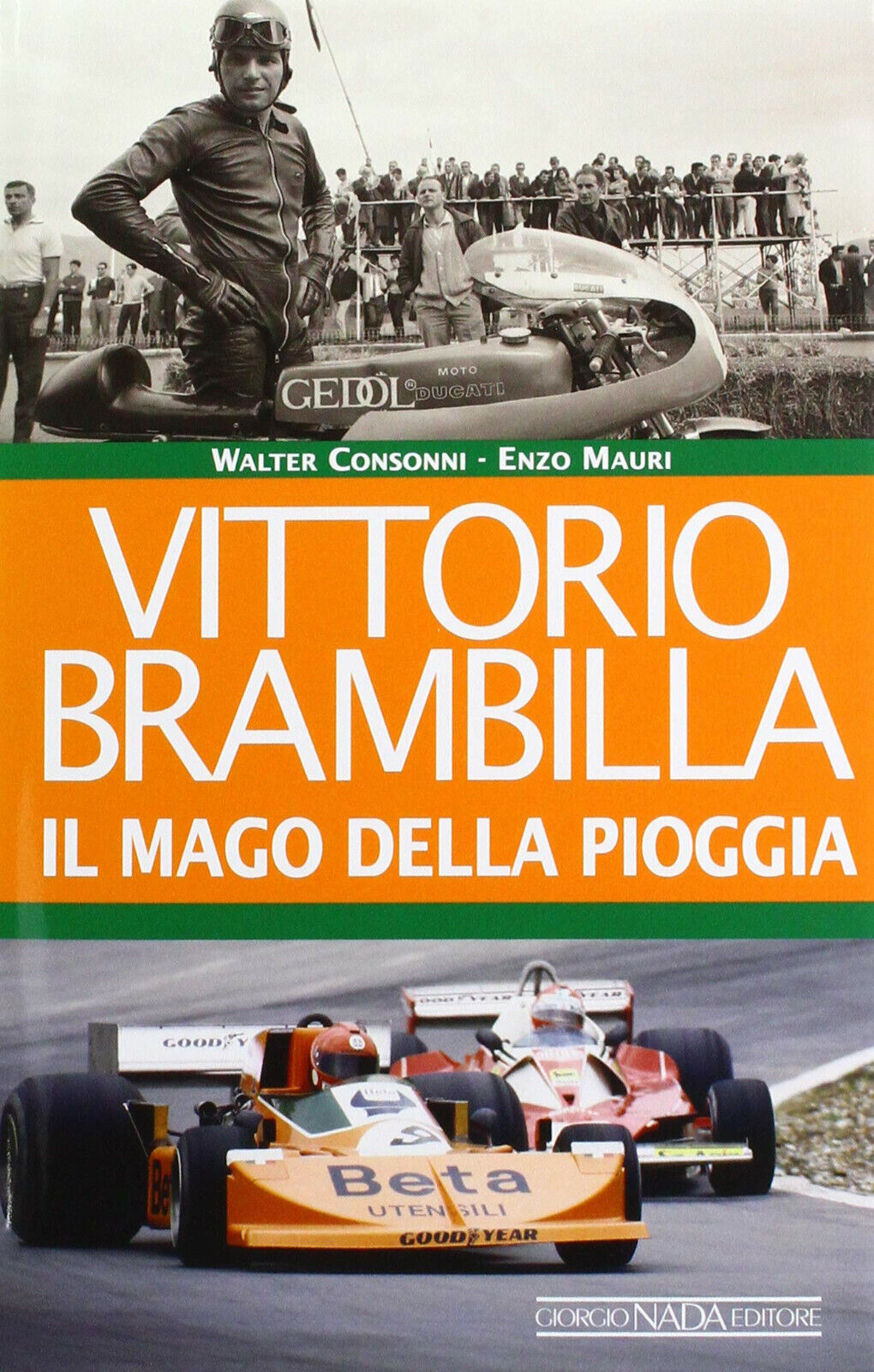 Vittorio Brambilla. Il mago della pioggia - Consonni, Enzo Mauri - Nada, 2019