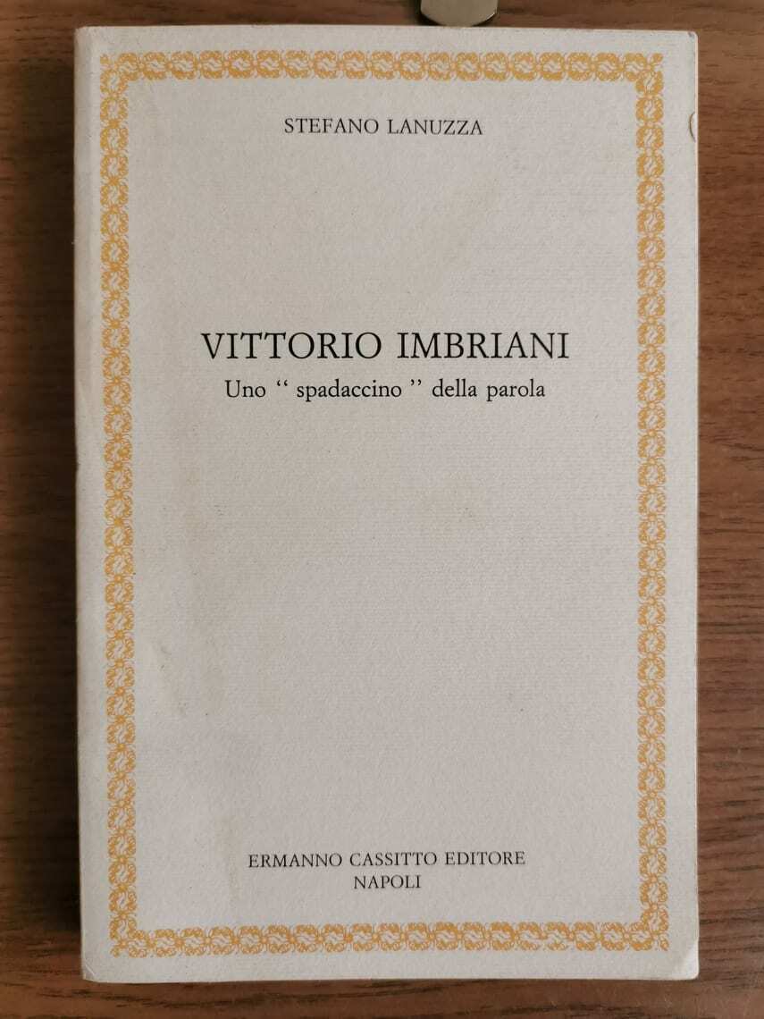 Vittorio Imbriani - S. Lanuzza - Cassitto editore - 1990 - AR