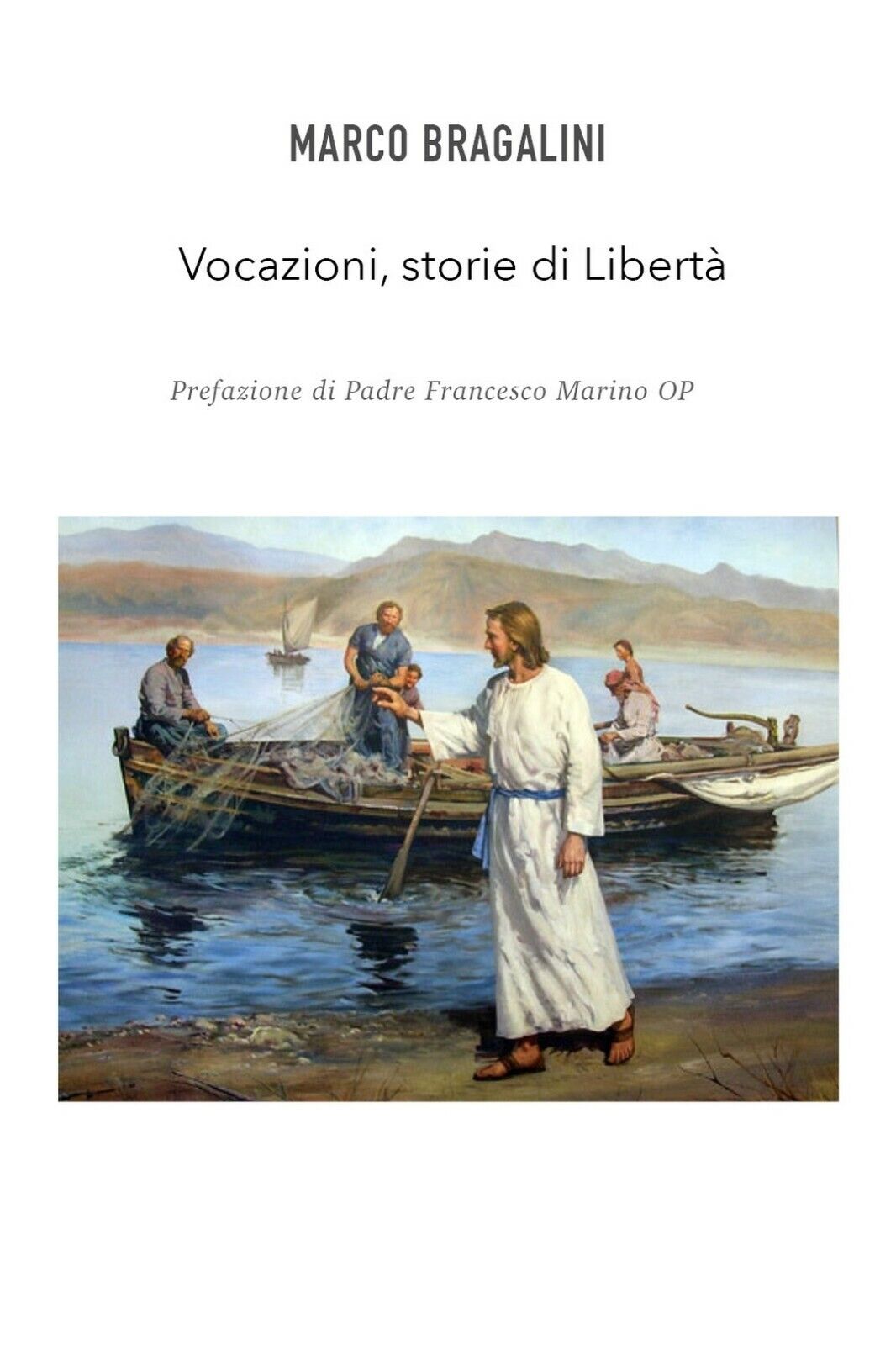 Vocazioni, storie di Libert?  di Marco Bragalini,  2021,  Youcanprint