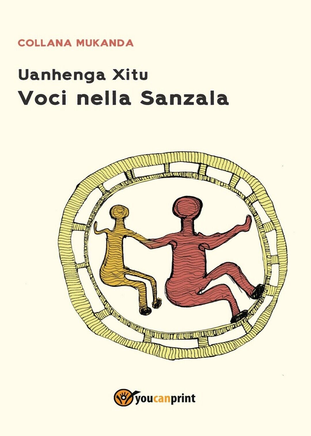 Voci nella Sanzala  di Uanhenga Xitu,  2017,  Youcanprint