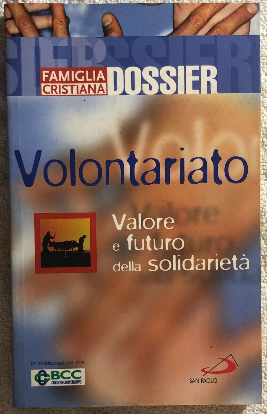 Volontariato: valore e futuro della solidariet? di Riccardo Venturi,  2003,  Fam