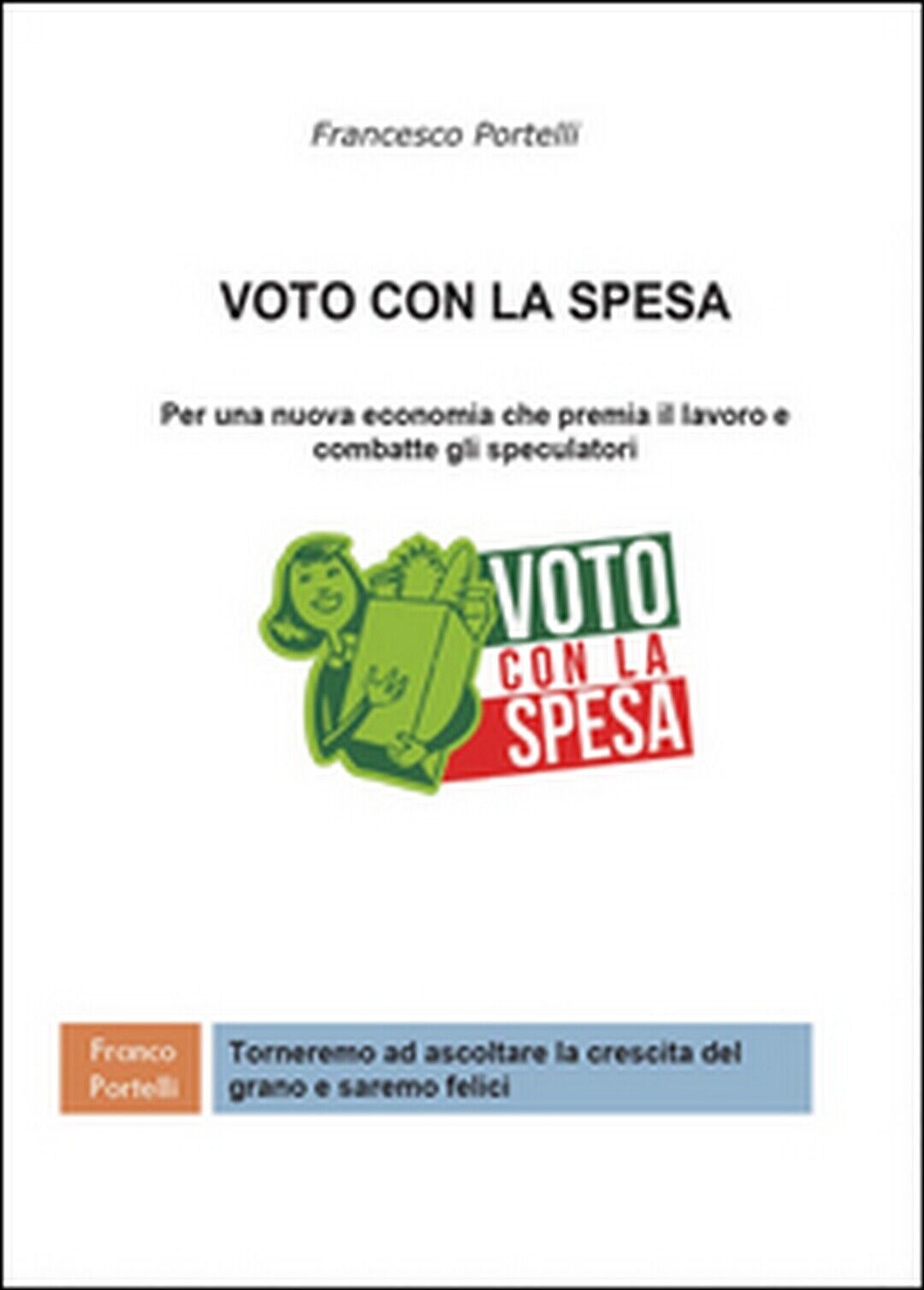 Voto con la spesa  di Francesco Portelli,  2016,  Youcanprint