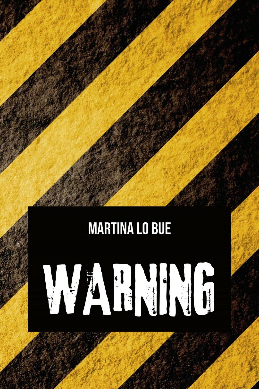 Warning di Martina Lo Bue,  2020,  Youcanprint