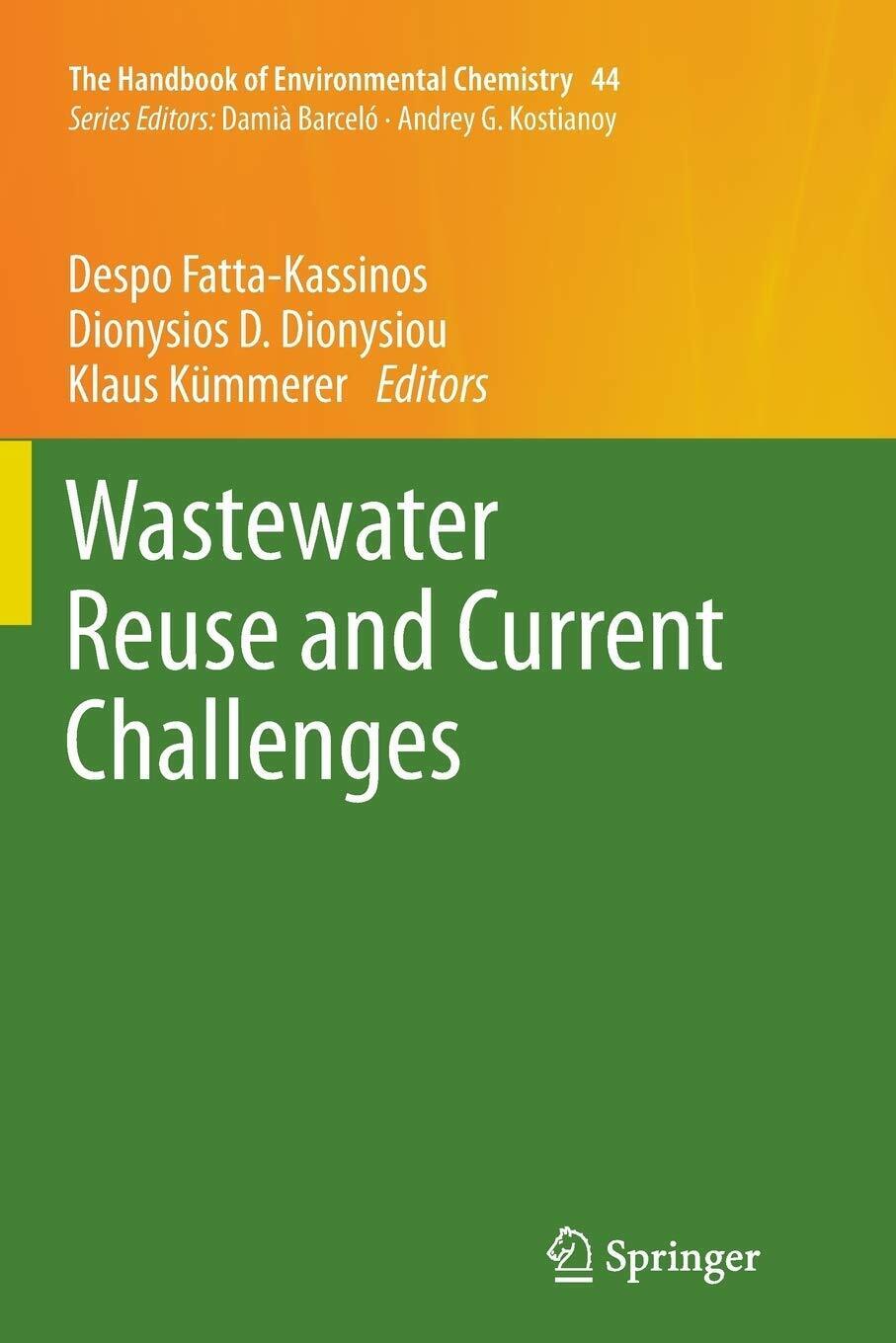 Wastewater Reuse and Current Challenges - Springer, 2018