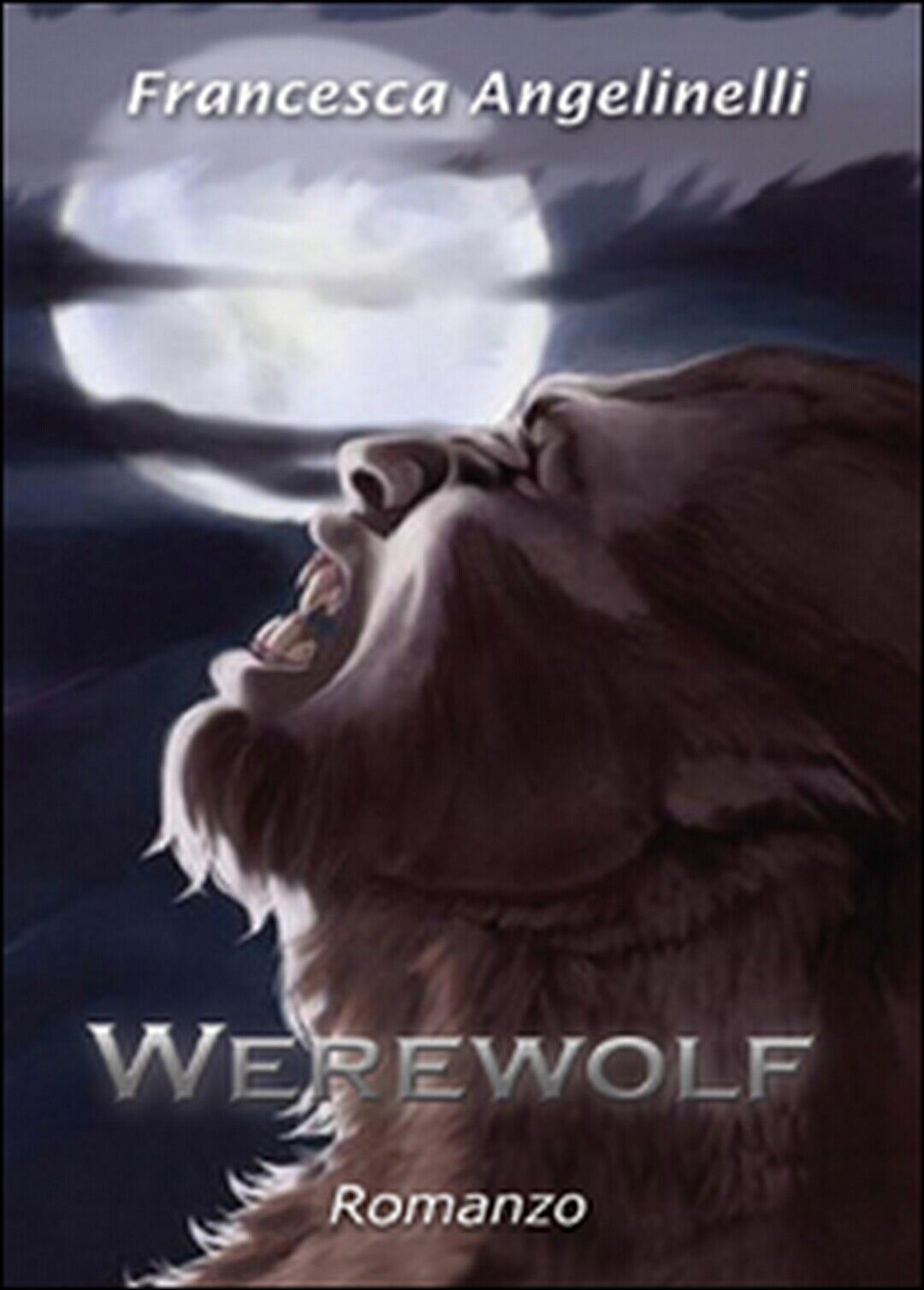 Werewolf  di Francesca Angelinelli,  2015,  Youcanprint