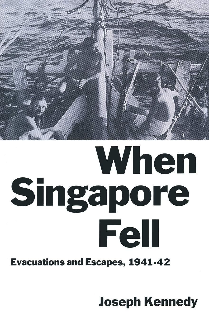 When Singapore Fell - Joseph Kennedy - palgrave, 1989