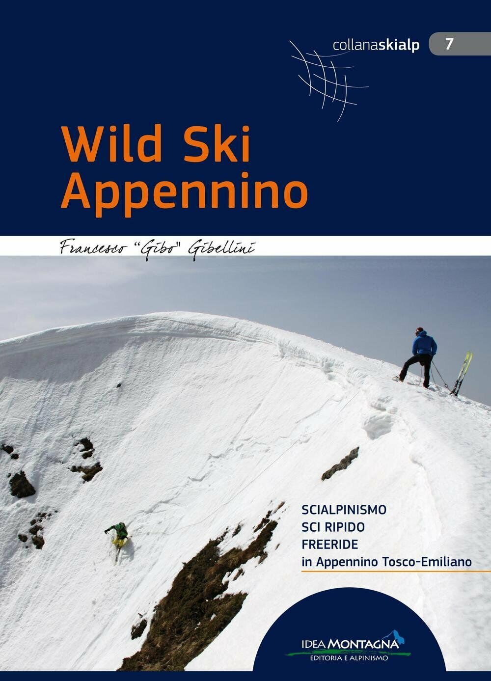 Wild Ski Appennino - Francesco Gibellini - idea montagna, 2016