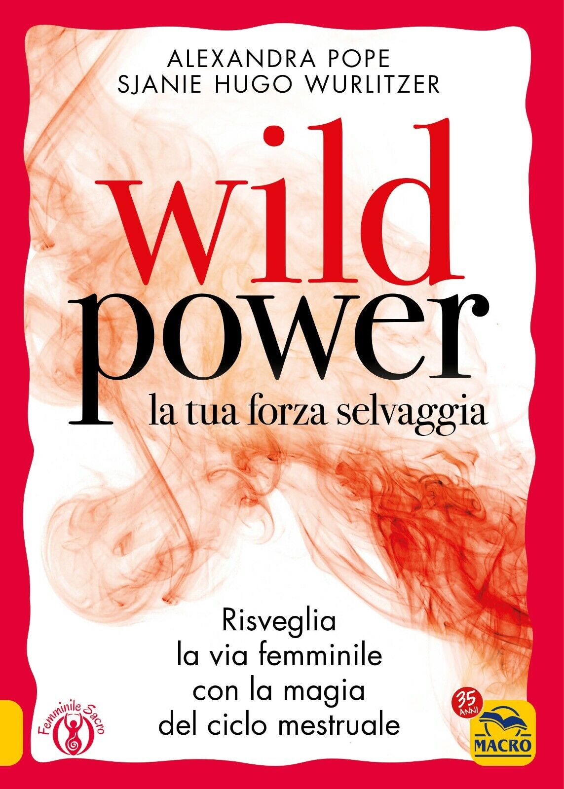 Wild power la tua forza selvaggia di Alexandra Pope, Sjanie Hugo Wurlitzer,  202