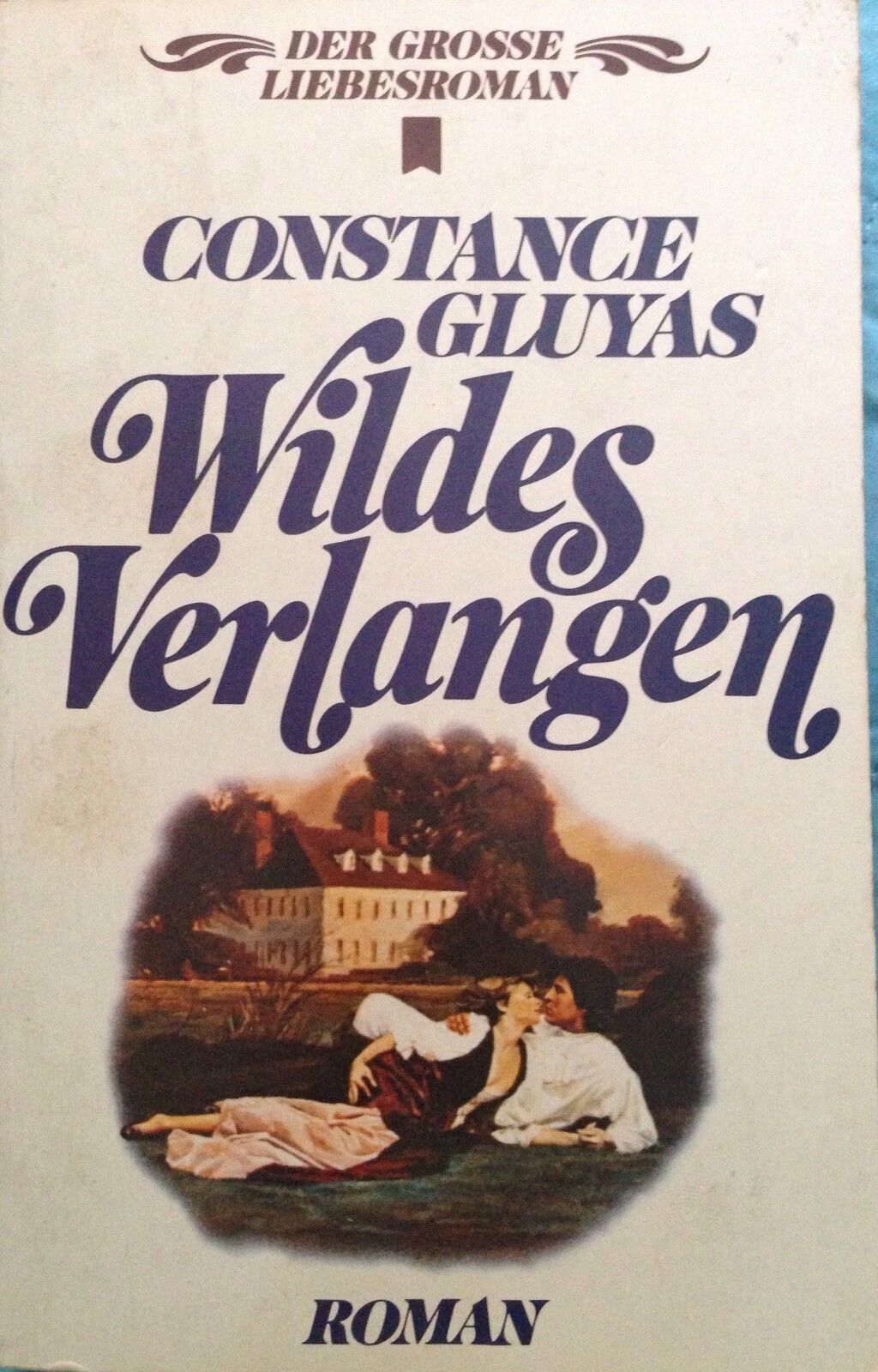 Wildes Verlangen - C. Gluyas - Roman - 1976 - MP