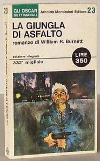William R. Burnett - La giungla di asfalto - Mondadori ,1965 - C