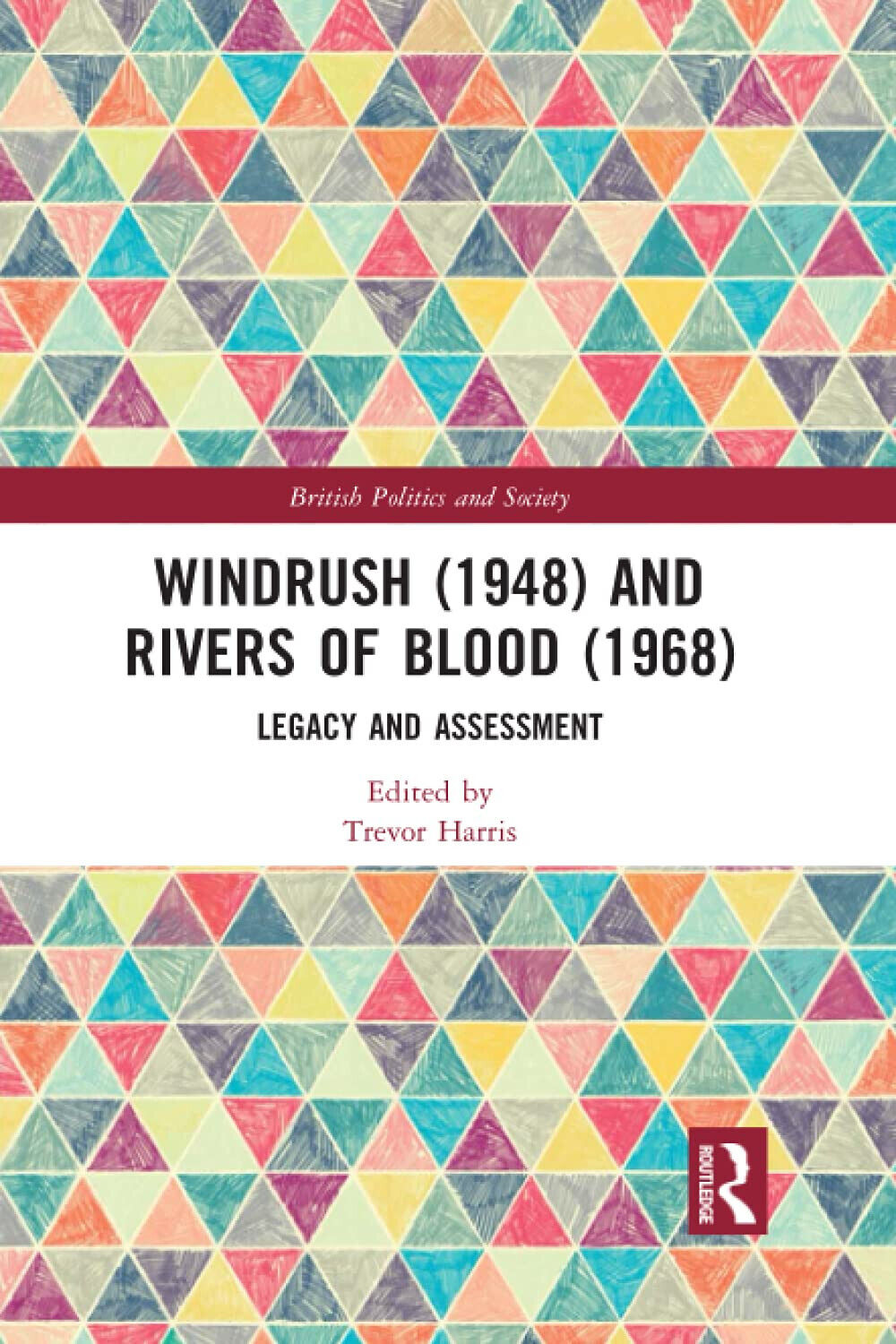 Windrush (1948) And Rivers Of Blood (1968) - Trevor Harris - 2021