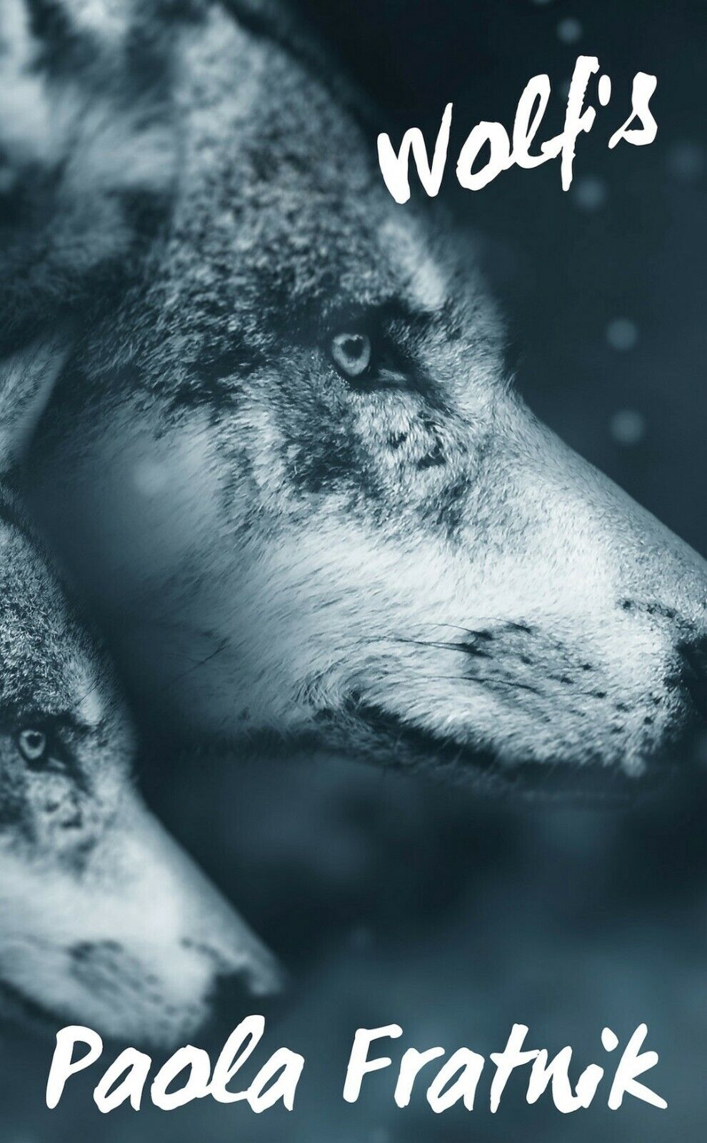 Wolf?s  di Paola Fratnik,  2018,  Youcanprint