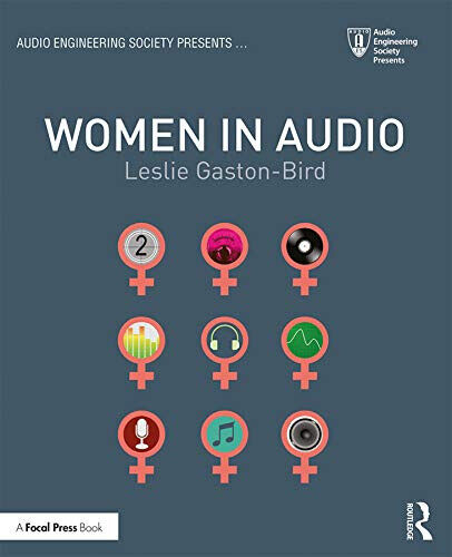 Women In Audio - Leslie Gaston-Bird - Taylor & Francis Ltd, 2019